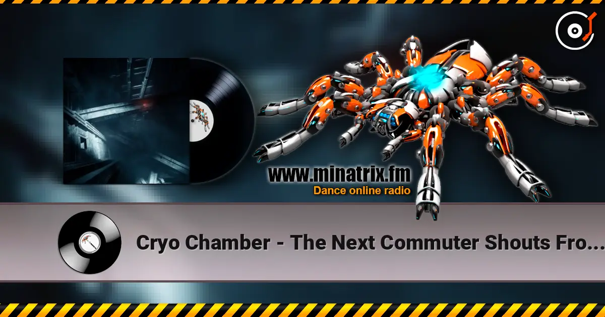 Cryo Chamber - The Next Commuter Shouts From The Open Window слушать онлайн в высоком качестве | Minatrix.FM