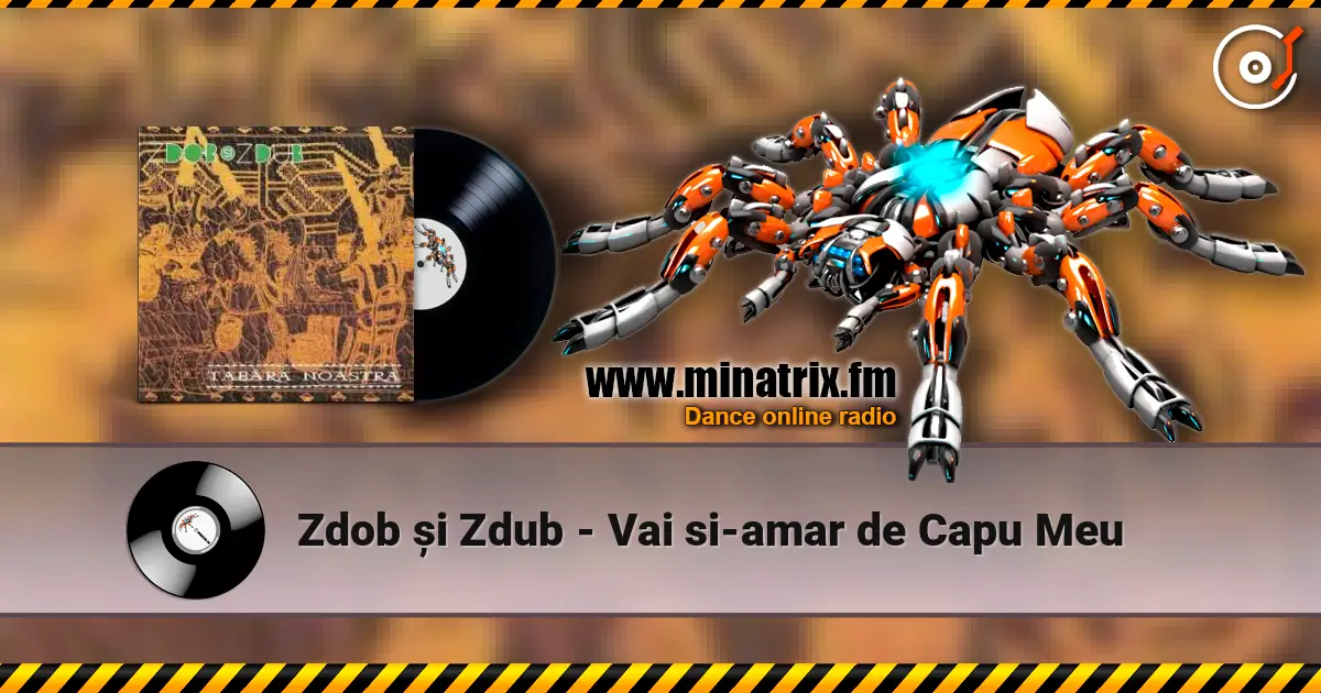 Zdob și Zdub - Vai si-amar de Capu Meu escuchar en línea en alta calidad | Minatrix.FM