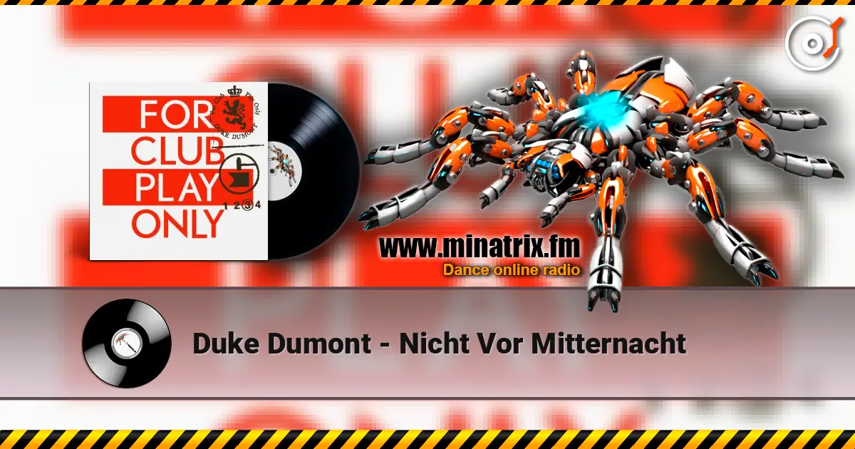 Duke Dumont - Nicht Vor Mitternacht escuchar en línea en alta calidad | Minatrix.FM