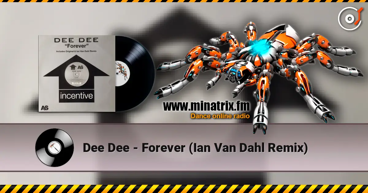 Dee Dee - Forever (Ian Van Dahl Remix) слушать онлайн в высоком качестве | Minatrix.FM