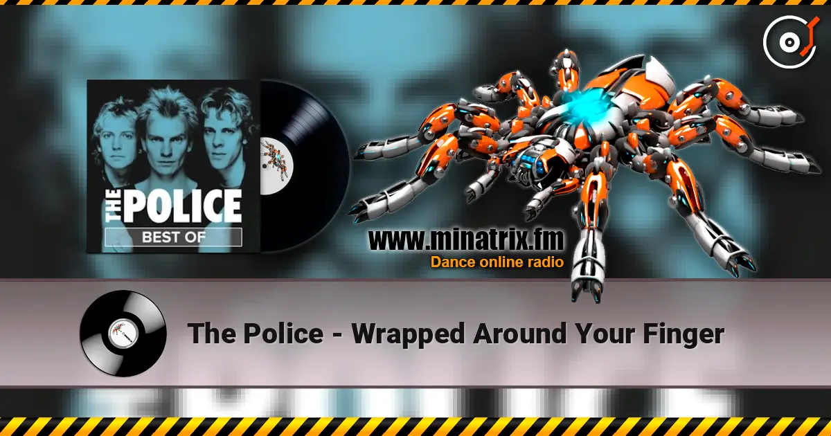 The Police - Wrapped Around Your Finger escuchar en línea en alta calidad | Minatrix.FM