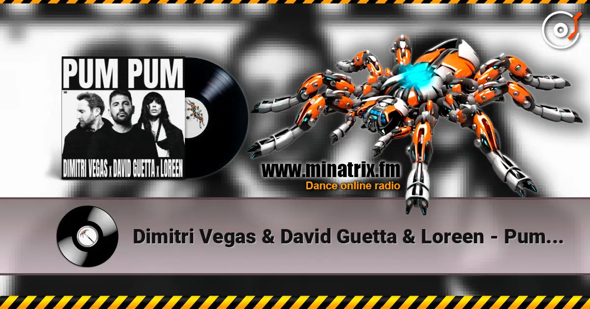 Dimitri Vegas & David Guetta & Loreen - Pum Pum слушать онлайн в высоком качестве | Minatrix.FM