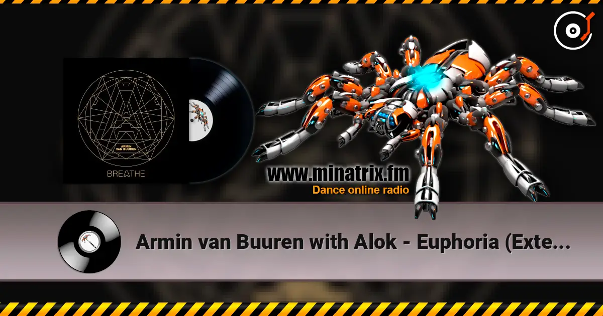 Armin van Buuren with Alok - Euphoria (Extended Mix) escuchar en línea en alta calidad | Minatrix.FM