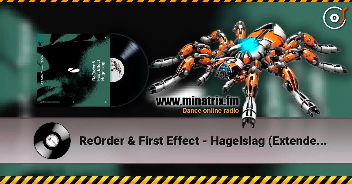 ReOrder & First Effect - Hagelslag (Extended Mix) слушать онлайн в высоком качестве | Minatrix.FM