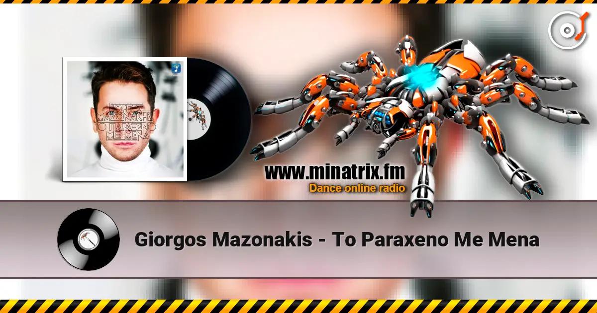 Giorgos Mazonakis - To Paraxeno Me Mena слушать онлайн в высоком качестве | Minatrix.FM