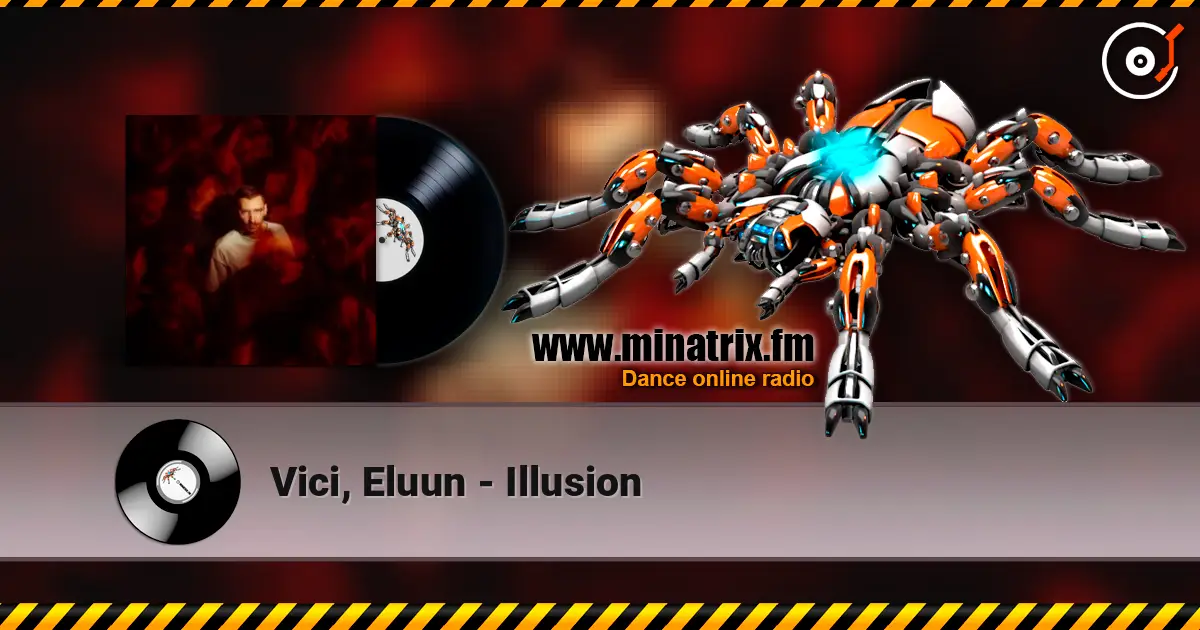 Vici, Eluun - Illusion online in hoher Qualität hören | Minatrix.FM