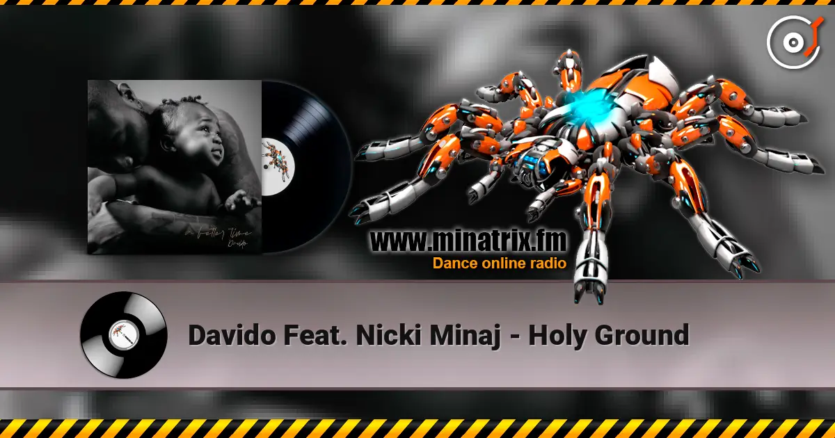 Davido Feat. Nicki Minaj - Holy Ground écouter en ligne en haute qualité | Minatrix.FM
