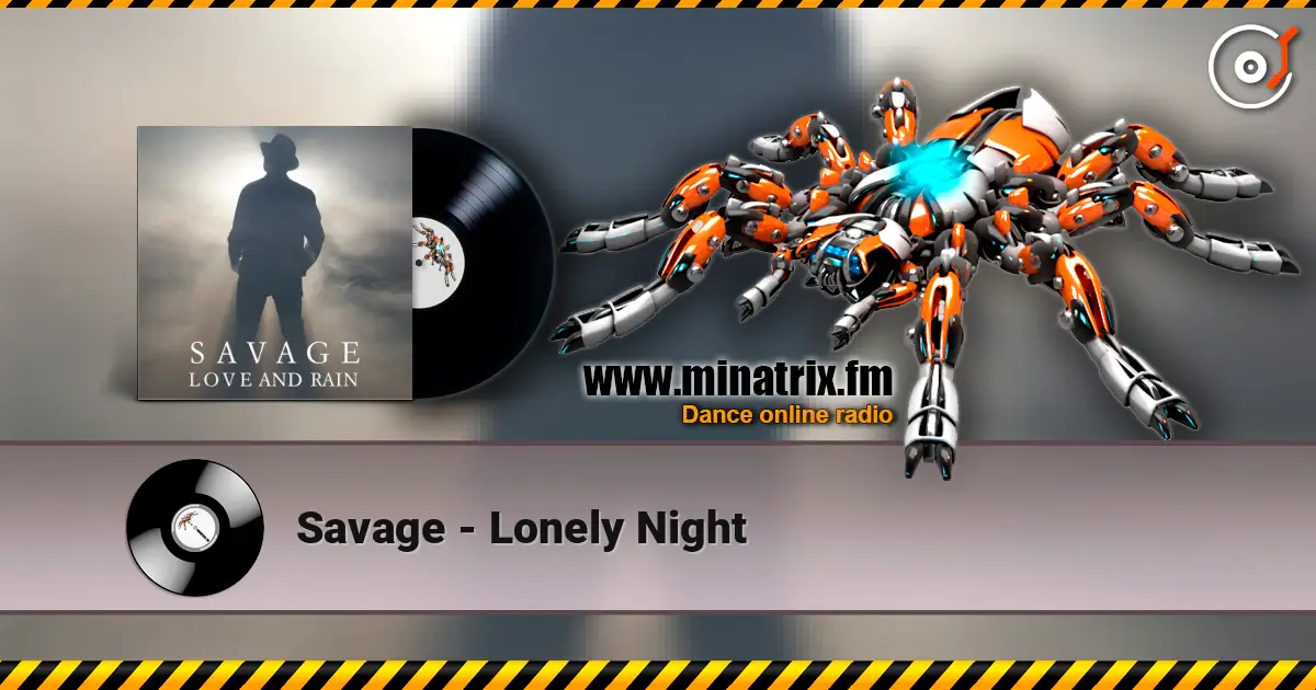 Savage - Lonely Night online in hoher Qualität hören | Minatrix.FM