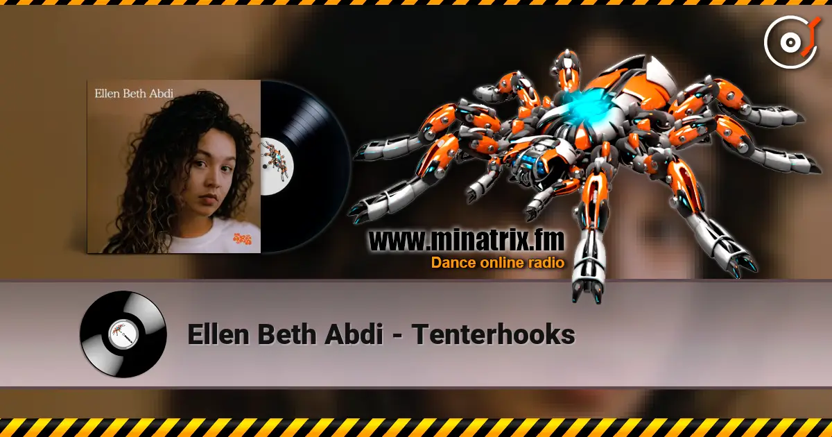 Ellen Beth Abdi - Tenterhooks слушать онлайн в высоком качестве | Minatrix.FM