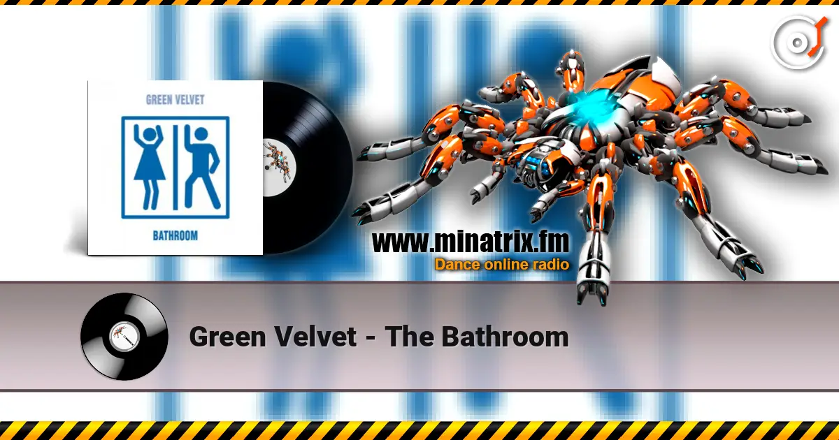 Green Velvet - The Bathroom слушать онлайн в высоком качестве | Minatrix.FM