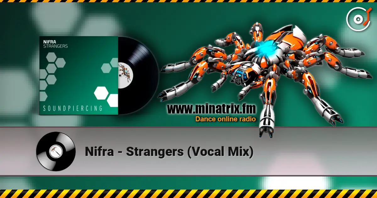 Nifra - Strangers (Vocal Mix) слушать онлайн в высоком качестве | Minatrix.FM