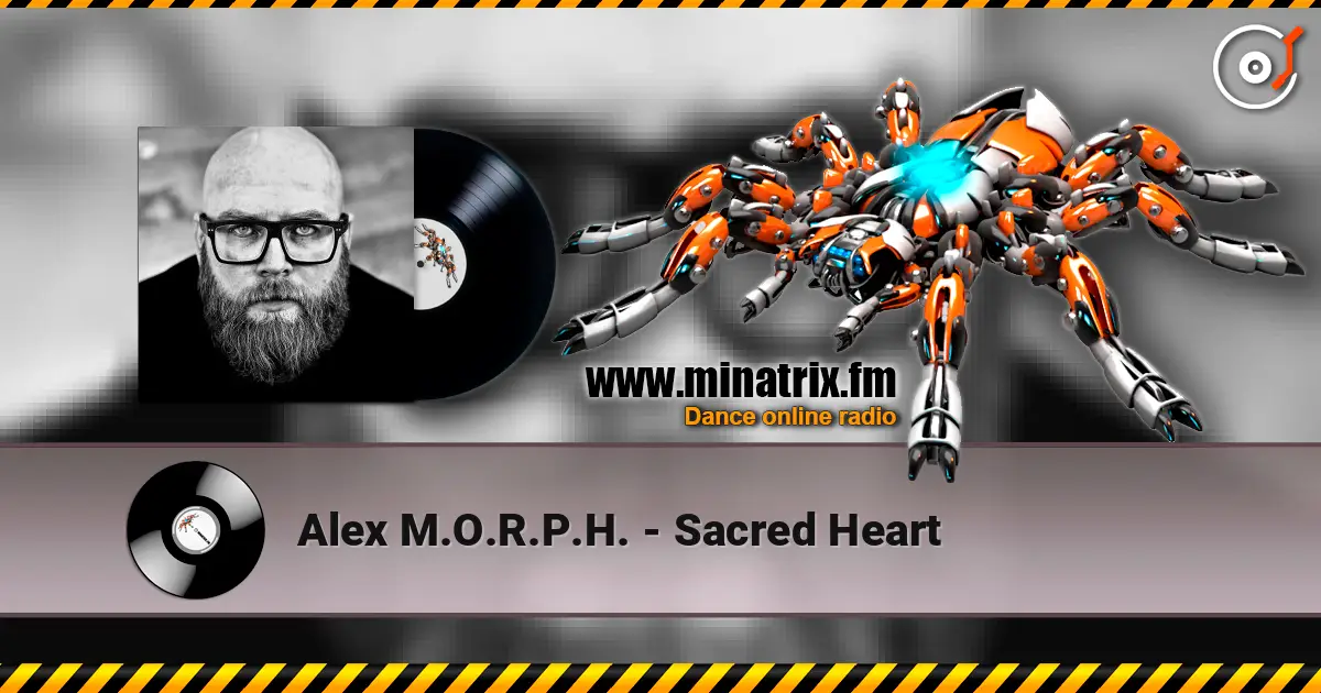 Alex M.O.R.P.H. - Sacred Heart online in hoher Qualität hören | Minatrix.FM