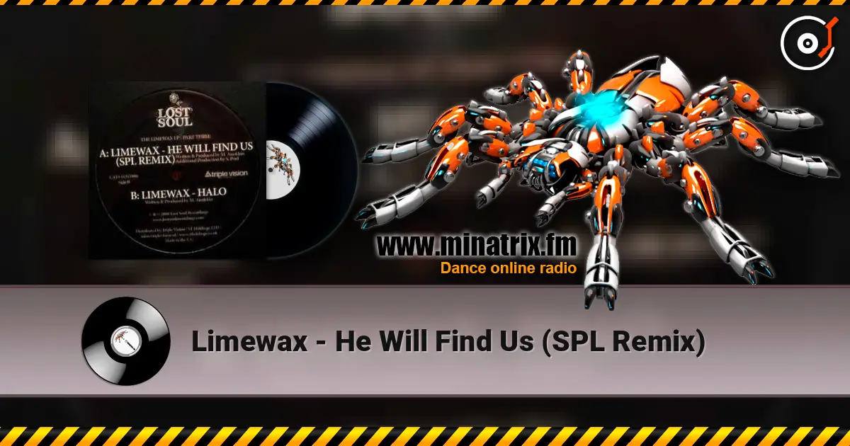 Limewax - He Will Find Us (SPL Remix) escuchar en línea en alta calidad | Minatrix.FM
