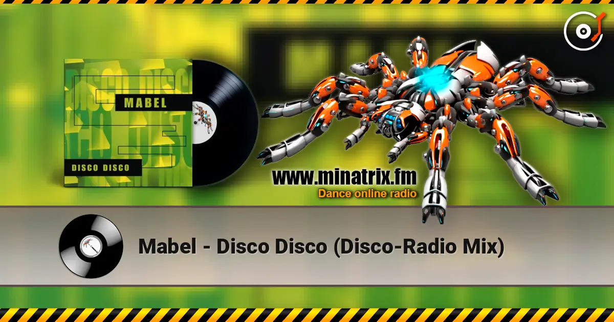Mabel - Disco Disco (Disco-Radio Mix) слушать онлайн в высоком качестве | Minatrix.FM