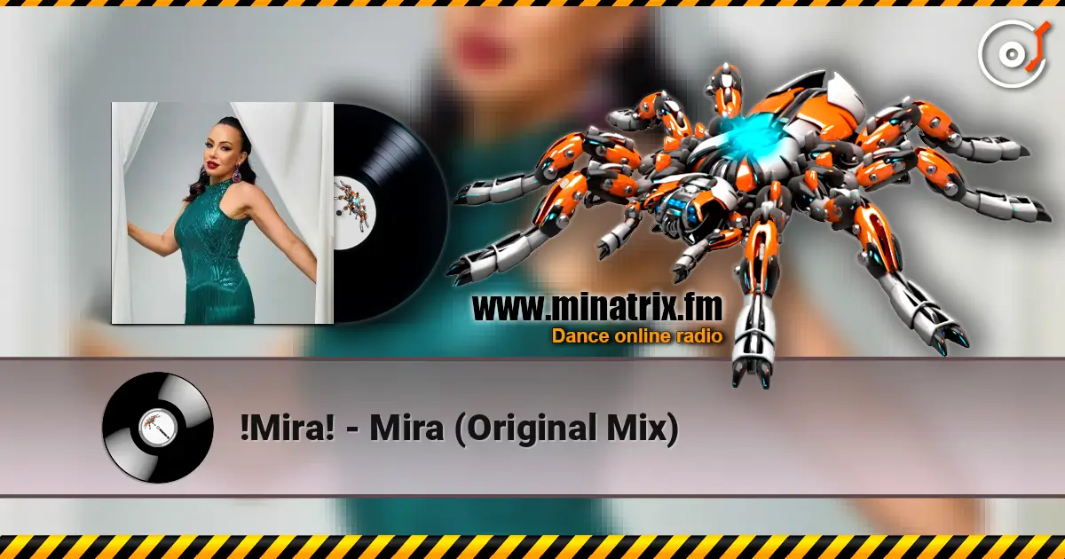 !Mira! - Mira (Original Mix) слушать онлайн в высоком качестве | Minatrix.FM