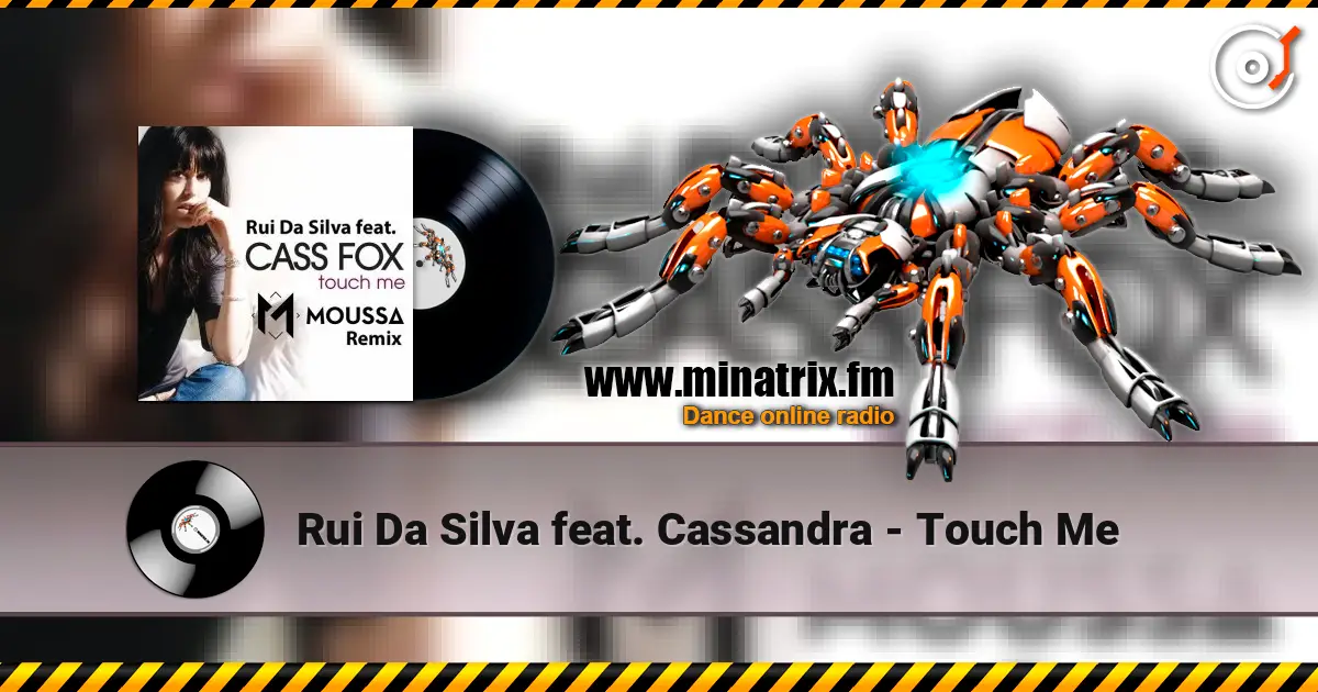 Rui Da Silva feat. Cassandra - Touch Me слушать онлайн в высоком качестве | Minatrix.FM