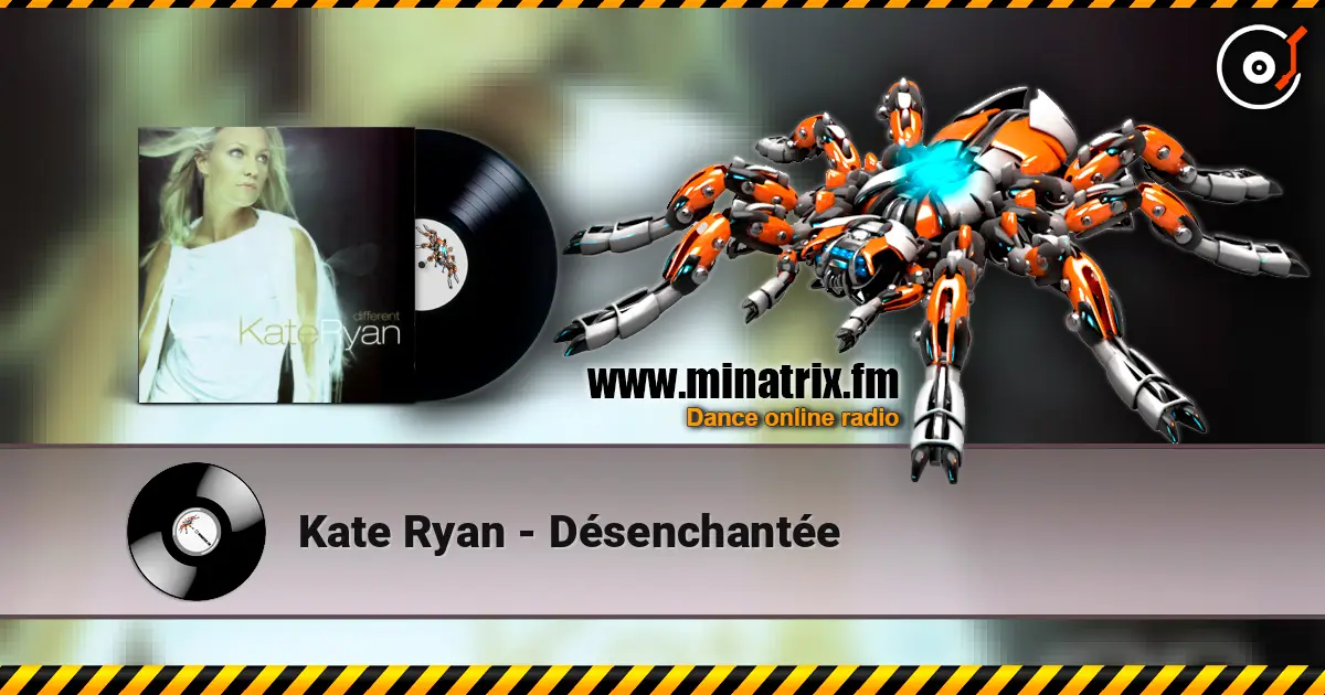 Kate Ryan - Désenchantée escuchar en línea en alta calidad | Minatrix.FM