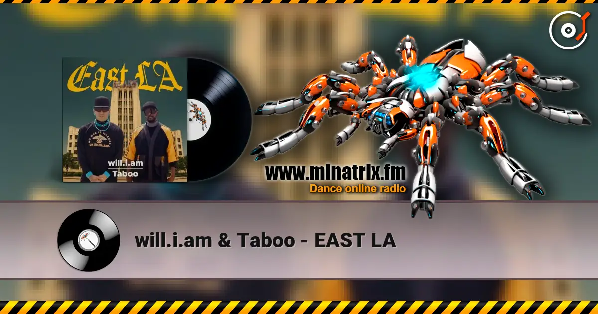 will.i.am & Taboo - EAST LA слушать онлайн в высоком качестве | Minatrix.FM