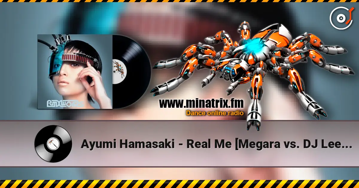 Ayumi Hamasaki - Real Me [Megara vs. DJ Lee Rmx] listen online in high quality | Minatrix.FM