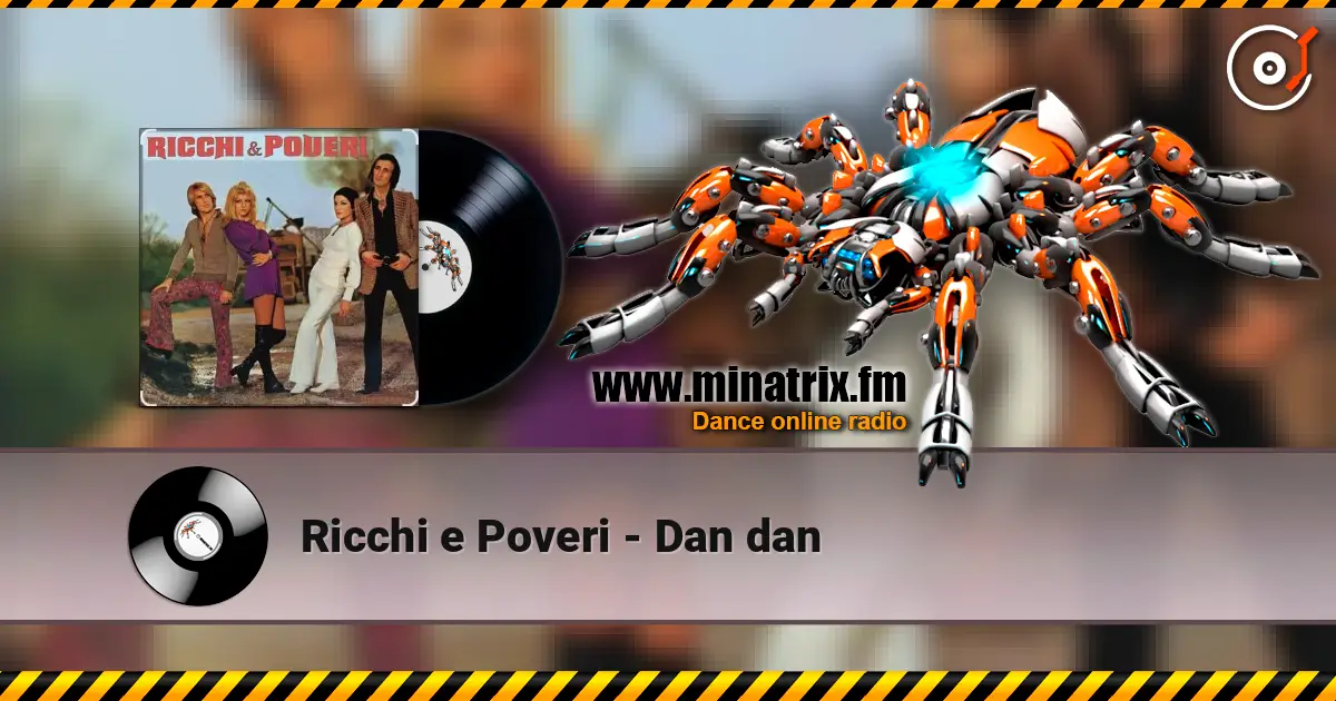 Ricchi e Poveri - Dan dan слушать онлайн в высоком качестве | Minatrix.FM