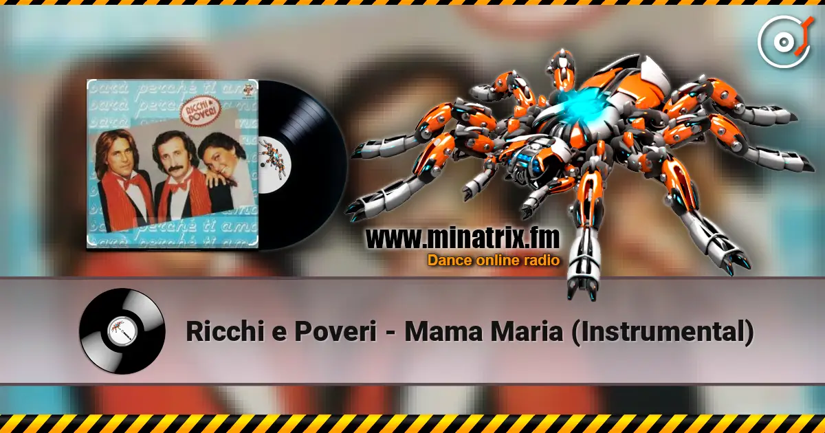 Ricchi e Poveri - Mama Maria (Instrumental) слушать онлайн в высоком качестве | Minatrix.FM