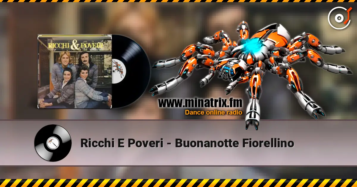 Ricchi E Poveri - Buonanotte Fiorellino слушать онлайн в высоком качестве | Minatrix.FM