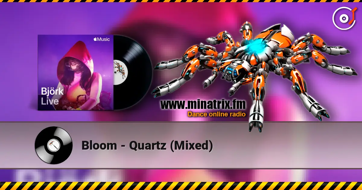 Bloom - Quartz (Mixed) 在线收听高音质 | Minatrix.FM