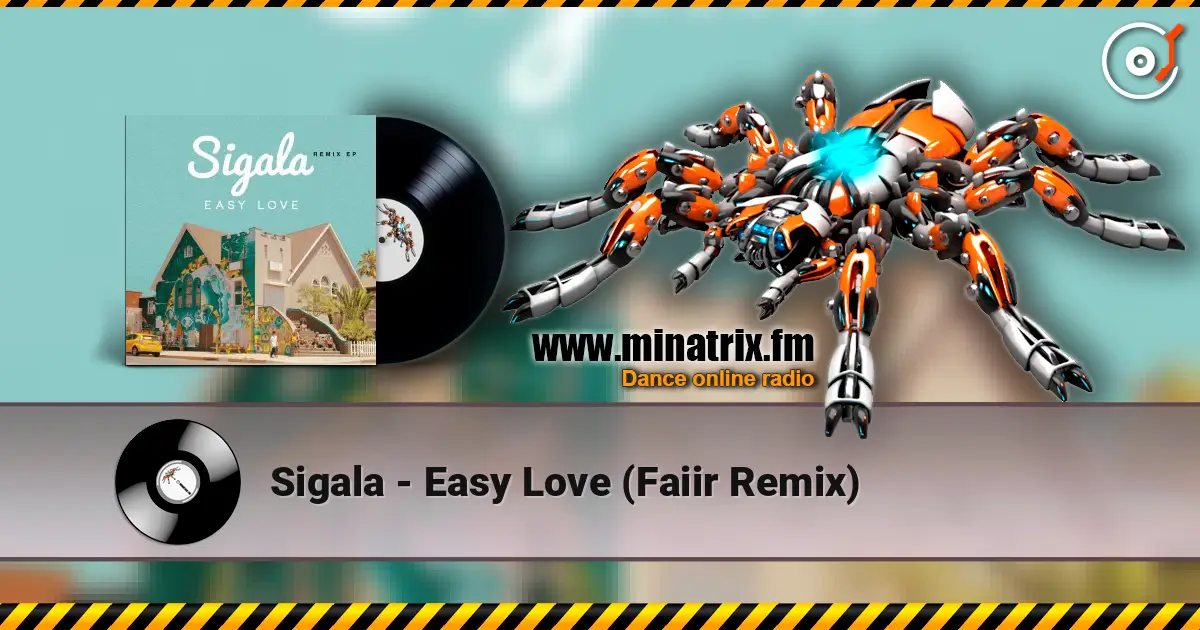 Sigala - Easy Love (Faiir Remix) online in hoher Qualität hören | Minatrix.FM
