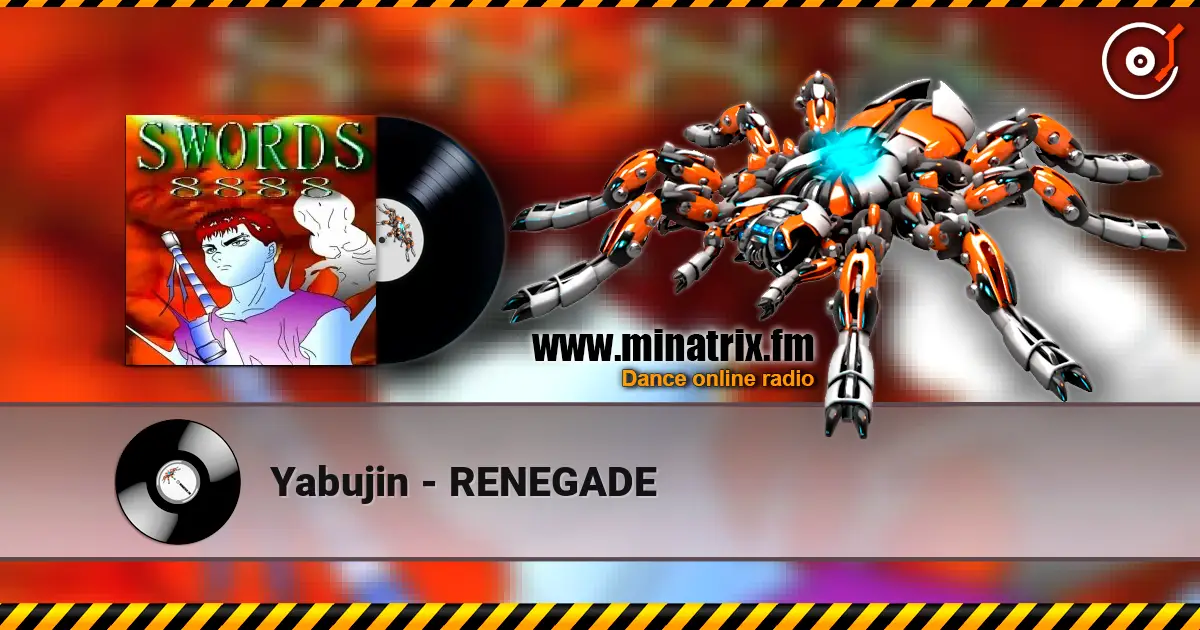 Yabujin - RENEGADE écouter en ligne en haute qualité | Minatrix.FM