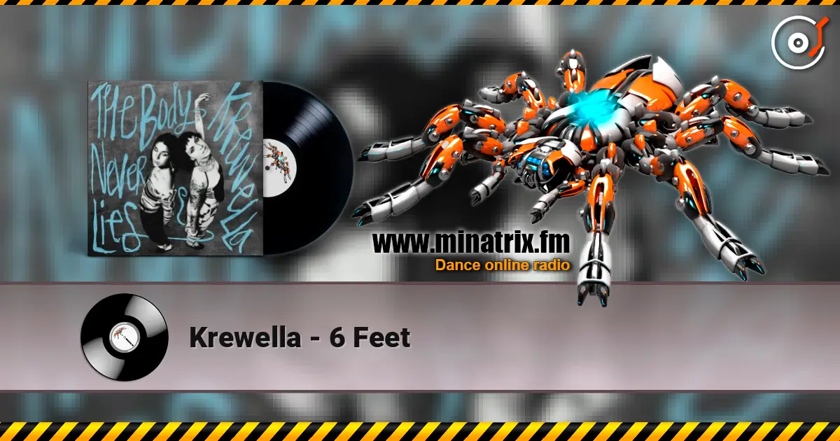 Krewella - 6 Feet слушать онлайн в высоком качестве | Minatrix.FM