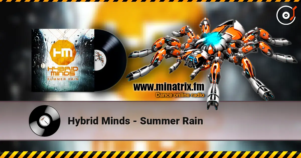 Hybrid Minds - Summer Rain слушать онлайн в высоком качестве | Minatrix.FM
