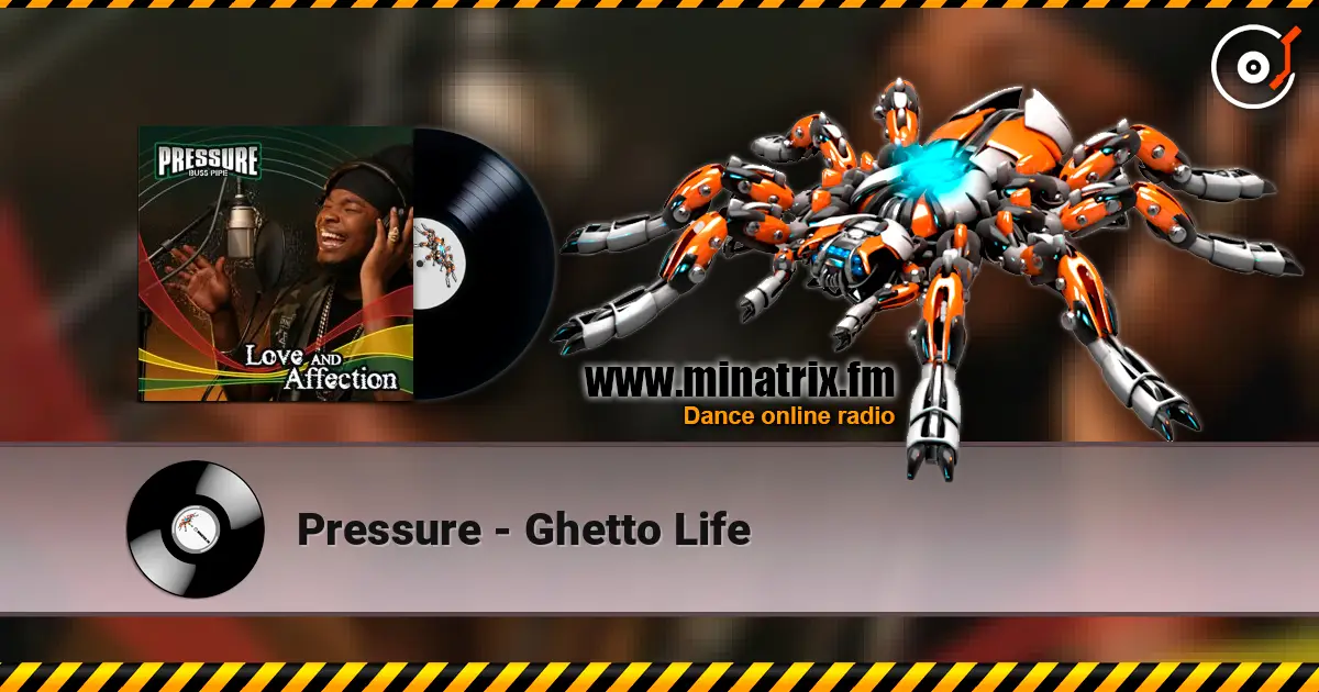Pressure - Ghetto Life слушать онлайн в высоком качестве | Minatrix.FM