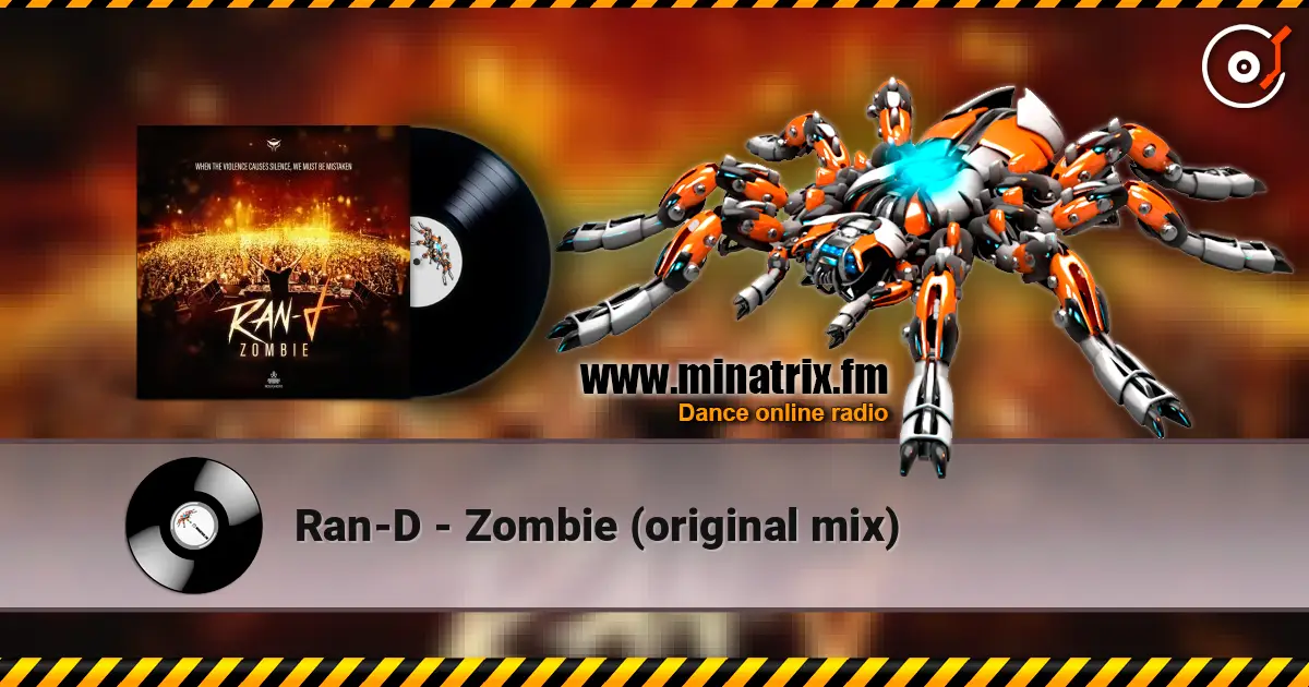 Ran-D - Zombie (original mix) online in hoher Qualität hören | Minatrix.FM