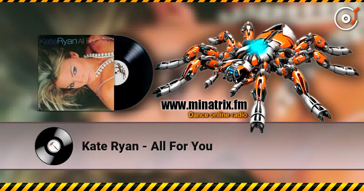 Kate Ryan - All For You слушать онлайн в высоком качестве | Minatrix.FM