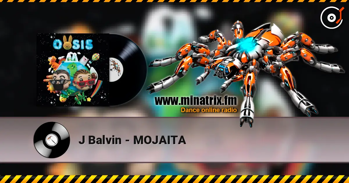 J Balvin - MOJAITA 在线收听高音质 | Minatrix.FM