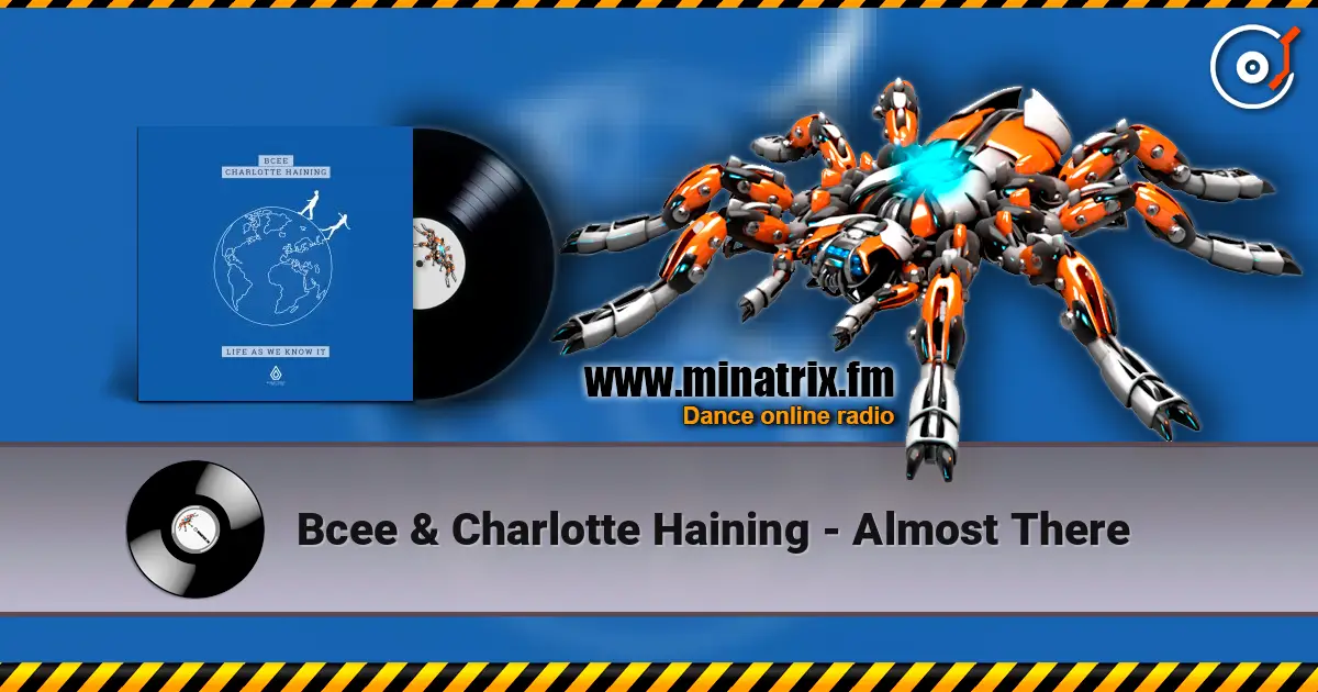 Bcee & Charlotte Haining - Almost There слушать онлайн в высоком качестве | Minatrix.FM
