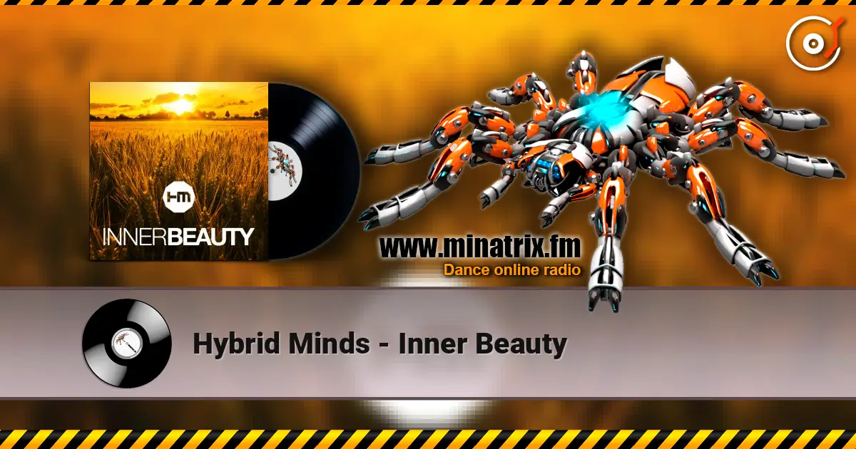 Hybrid Minds - Inner Beauty слушать онлайн в высоком качестве | Minatrix.FM