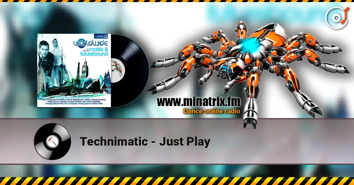 Technimatic - Just Play слушать онлайн в высоком качестве | Minatrix.FM