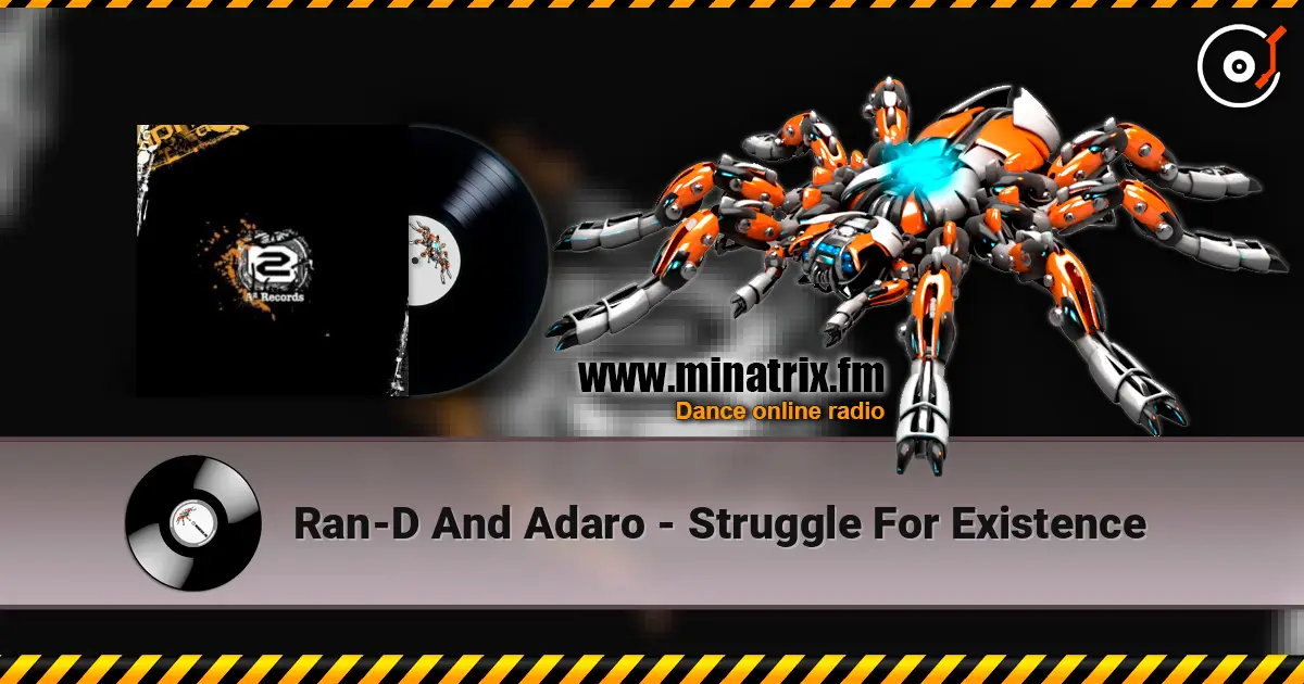 Ran-D And Adaro - Struggle For Existence online in hoher Qualität hören | Minatrix.FM