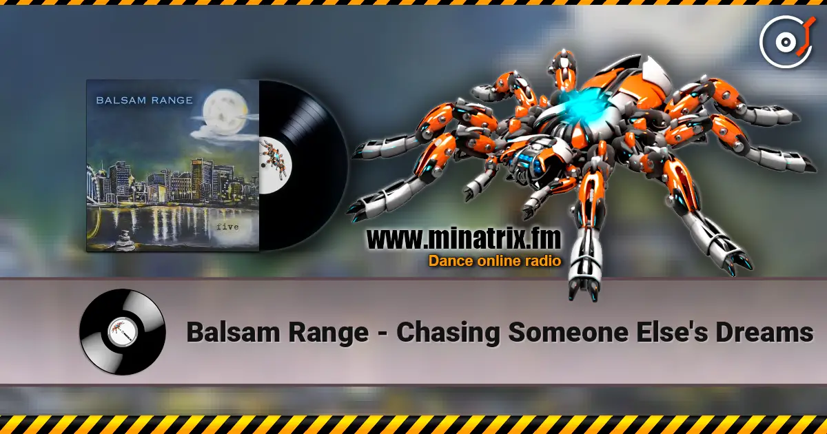 Balsam Range - Chasing Someone Else's Dreams online in hoher Qualität hören | Minatrix.FM