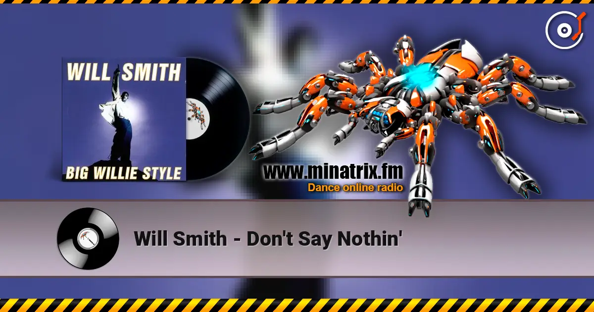 Will Smith - Don't Say Nothin' online in hoher Qualität hören | Minatrix.FM