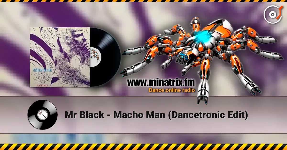 Mr Black - Macho Man (Dancetronic Edit) слушать онлайн в высоком качестве | Minatrix.FM