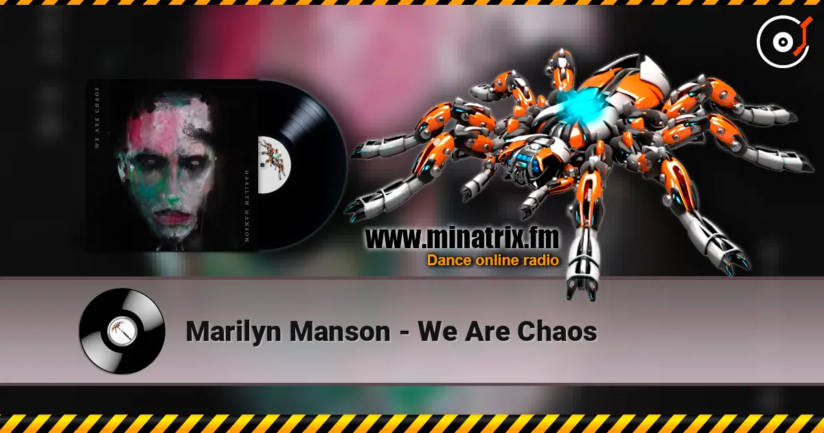 Marilyn Manson - We Are Chaos online in hoher Qualität hören | Minatrix.FM