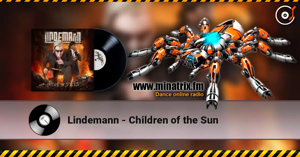 Lindemann - Children of the Sun слушать онлайн в высоком качестве | Minatrix.FM