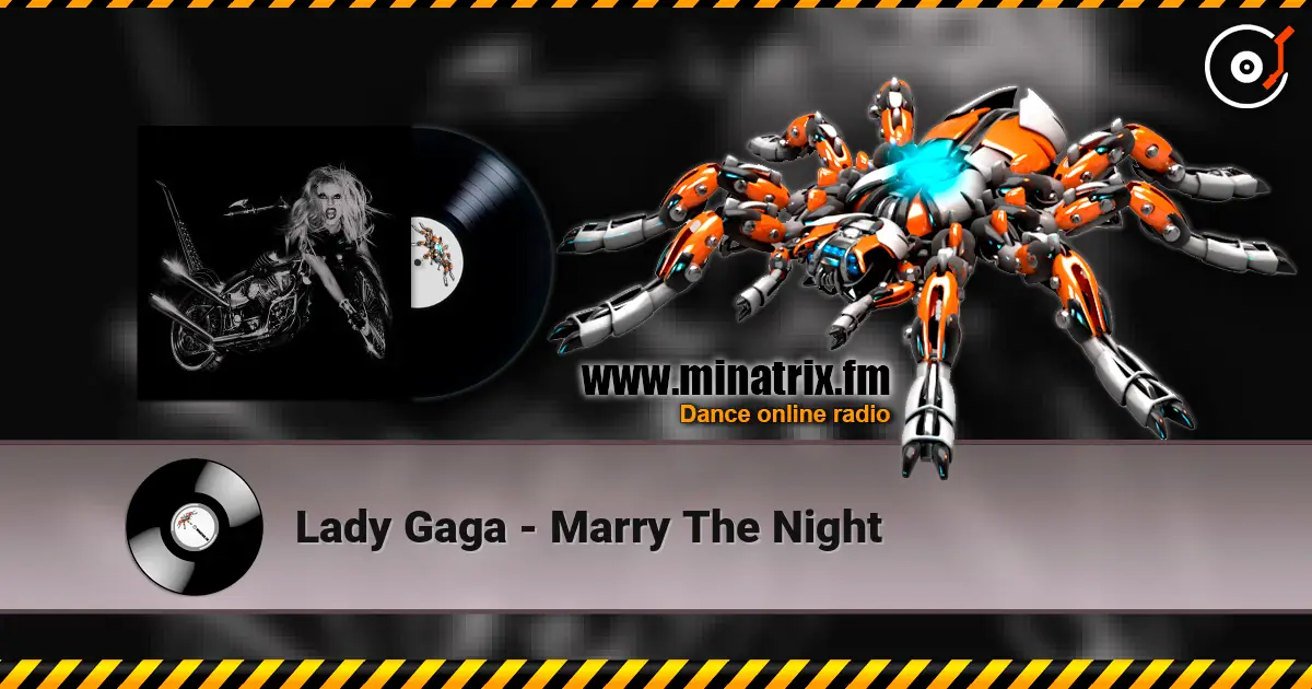 Lady Gaga - Marry The Night online in hoher Qualität hören | Minatrix.FM