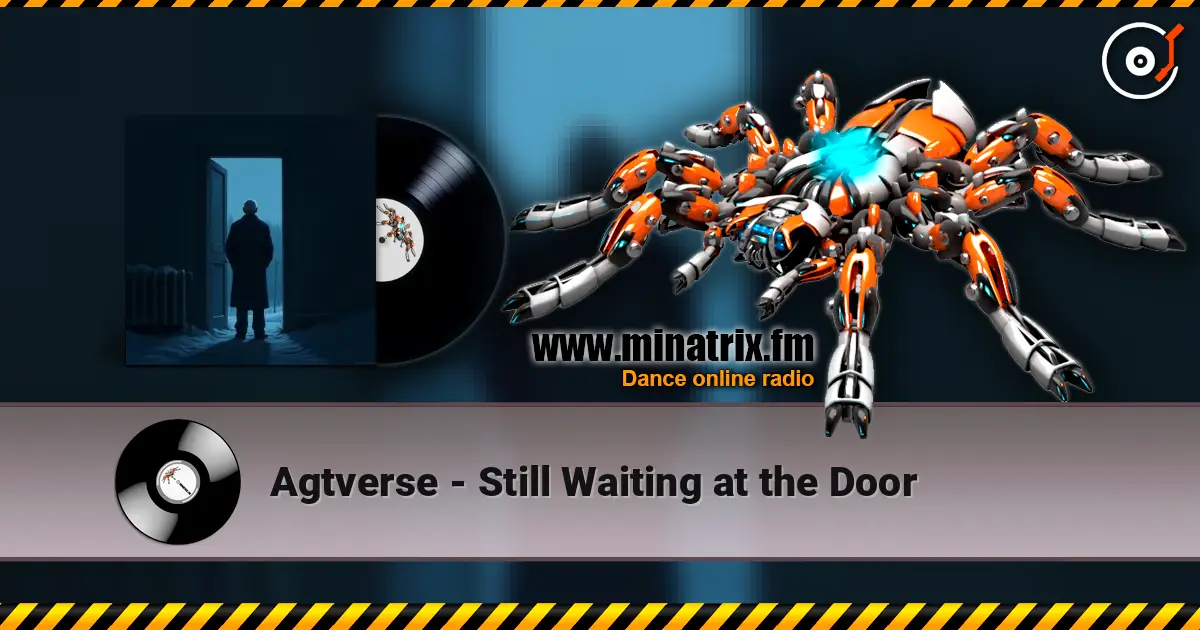 Agtverse - Still Waiting at the Door слушать онлайн в высоком качестве | Minatrix.FM