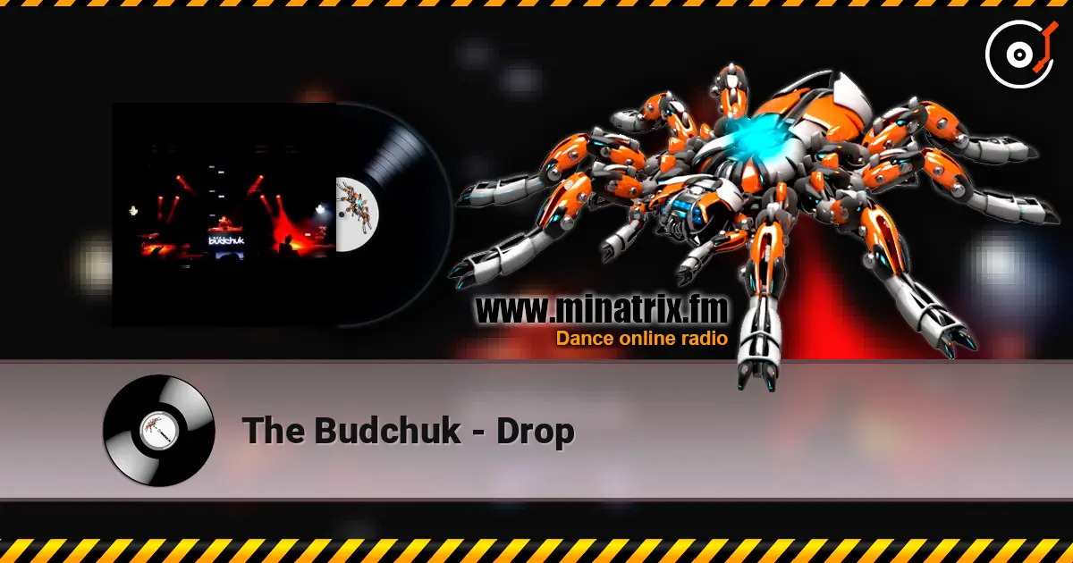 The Budchuk - Drop слушать онлайн в высоком качестве | Minatrix.FM