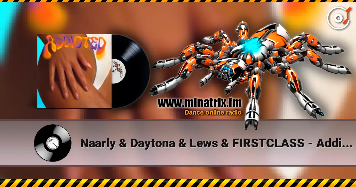 Naarly & Daytona & Lews & FIRSTCLASS - Addicted (feat. TIMID.) слушать онлайн в высоком качестве | Minatrix.FM