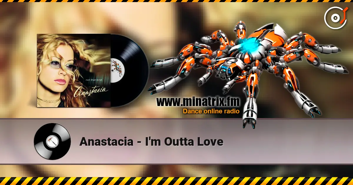 Anastacia - I'm Outta Love слушать онлайн в высоком качестве | Minatrix.FM