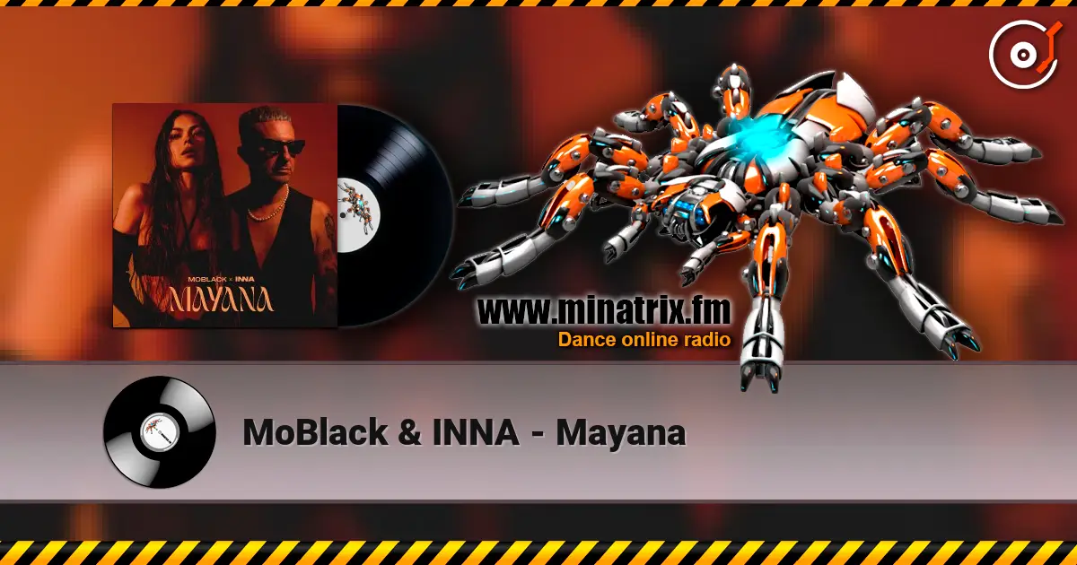 MoBlack & INNA - Mayana escuchar en línea en alta calidad | Minatrix.FM